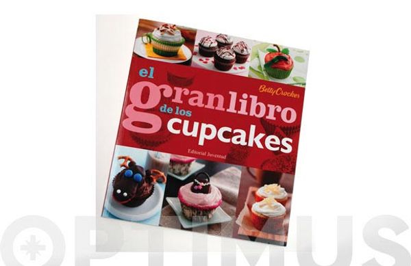 EL GRAN LIBRO DE LOS CUPCAKES BETTY CROCKER